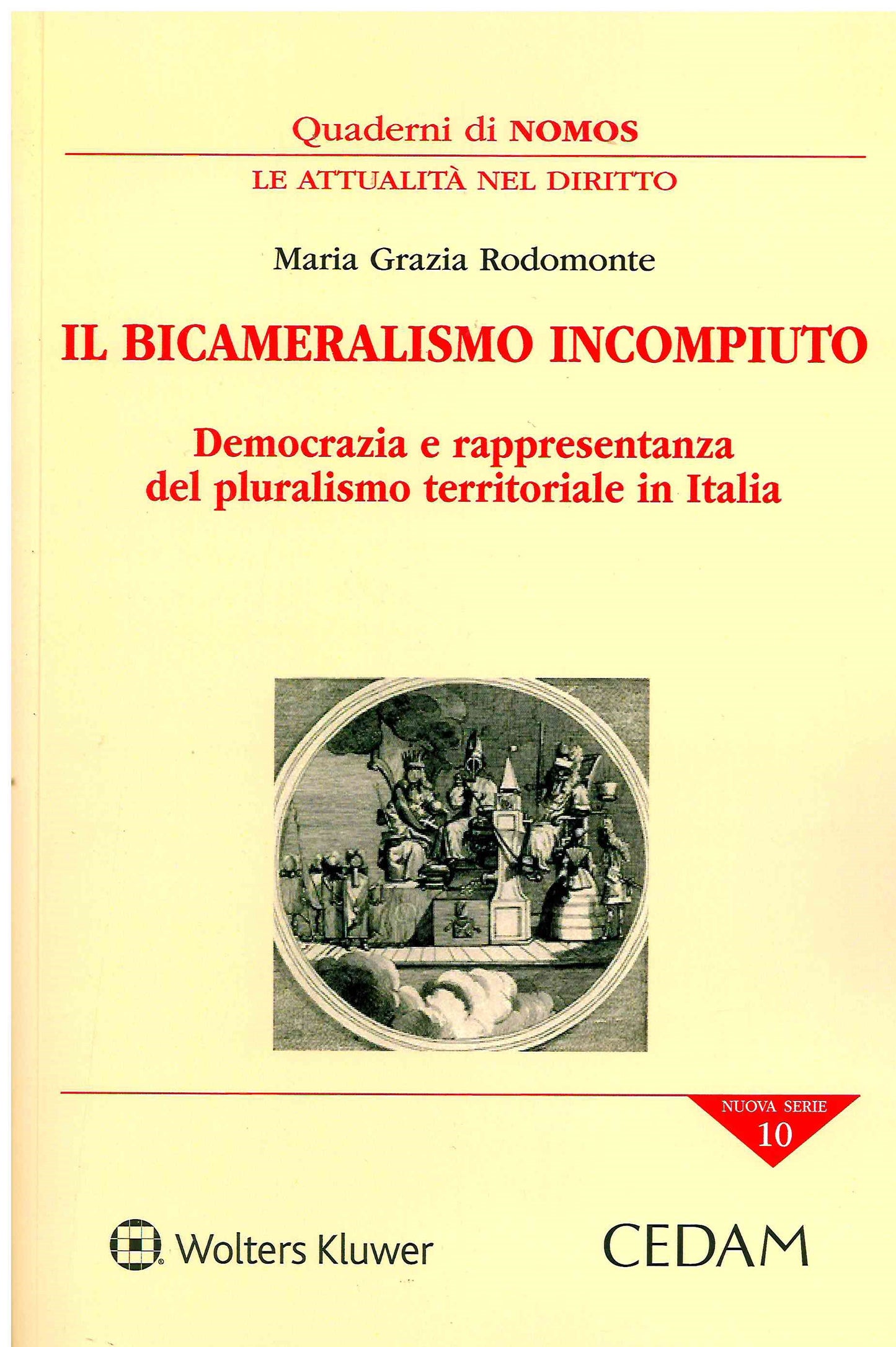 BICAMERALISMO INCOMPIUTO - RODOMONTE