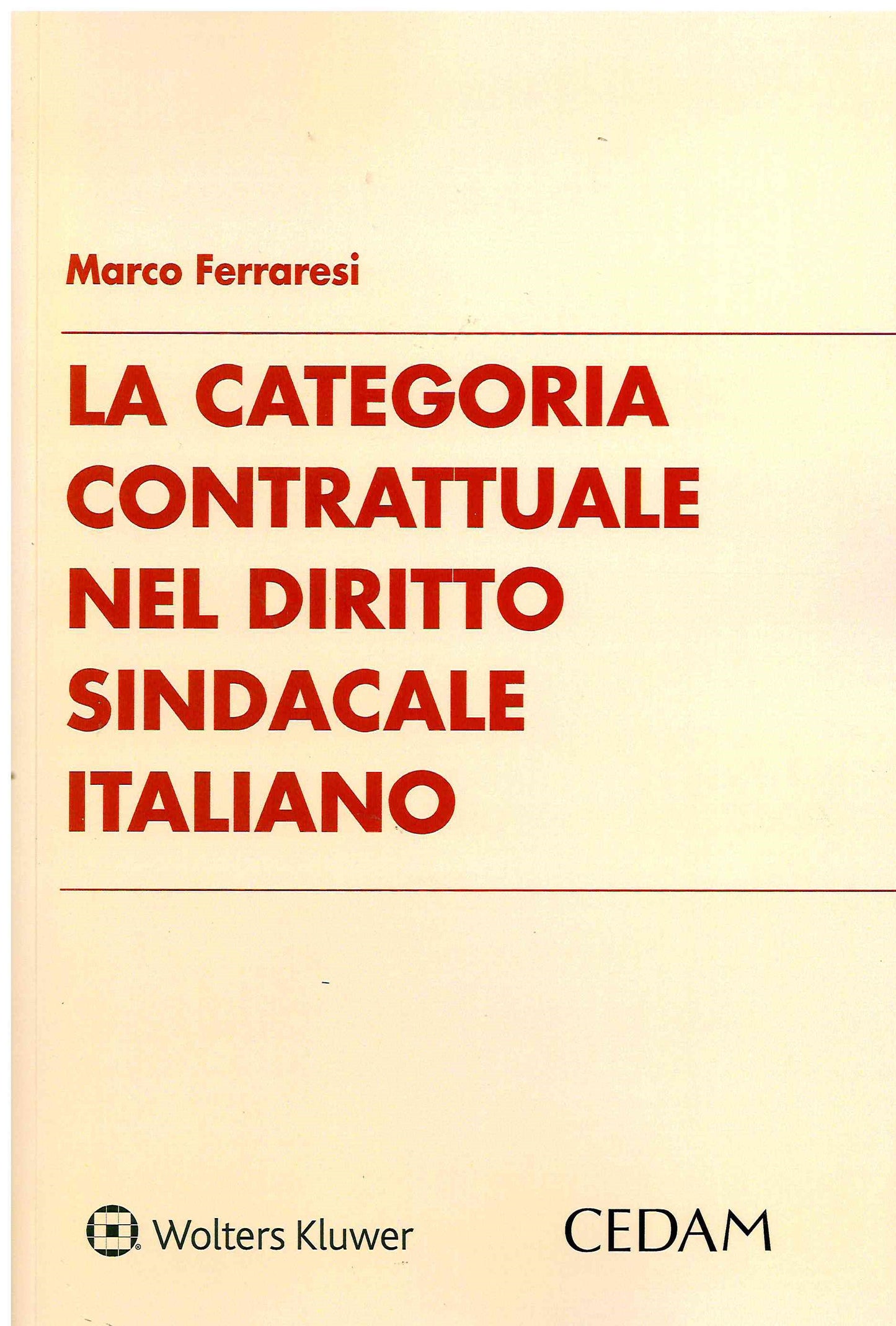 CATEGORIA CONTRATTUALE DIR.SINDACALE ITA - FERRARESI