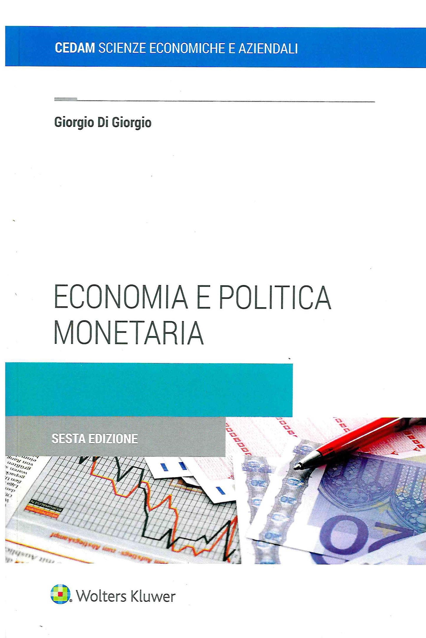 ECONOMIA E POLITICA MONETARIA 6ED. - DI GIORGIO