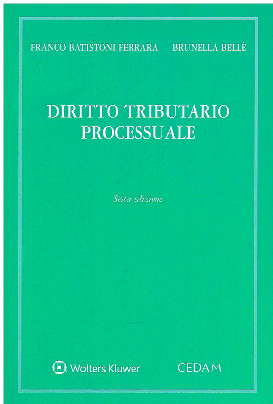 DIRITTO TRIBUTARIO PROCESSUALE 6ED. - BATISTONI