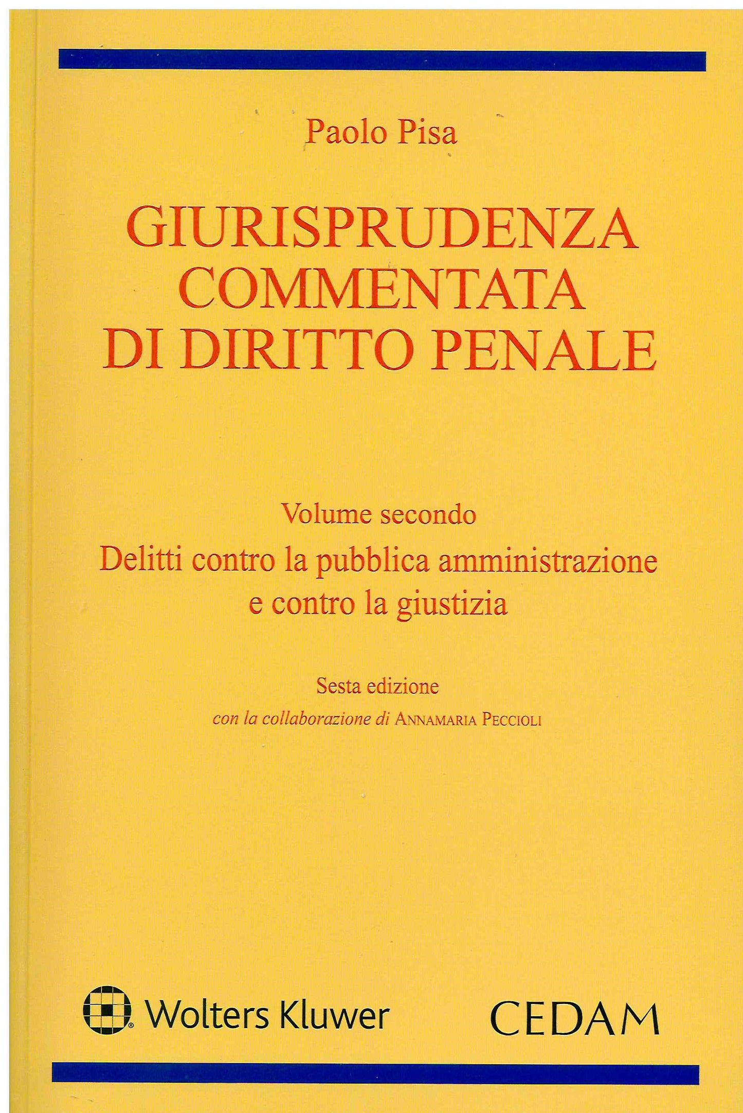 GIURISPRUDENZA COMM.DIR.PENALE 2 6ED. - PISA