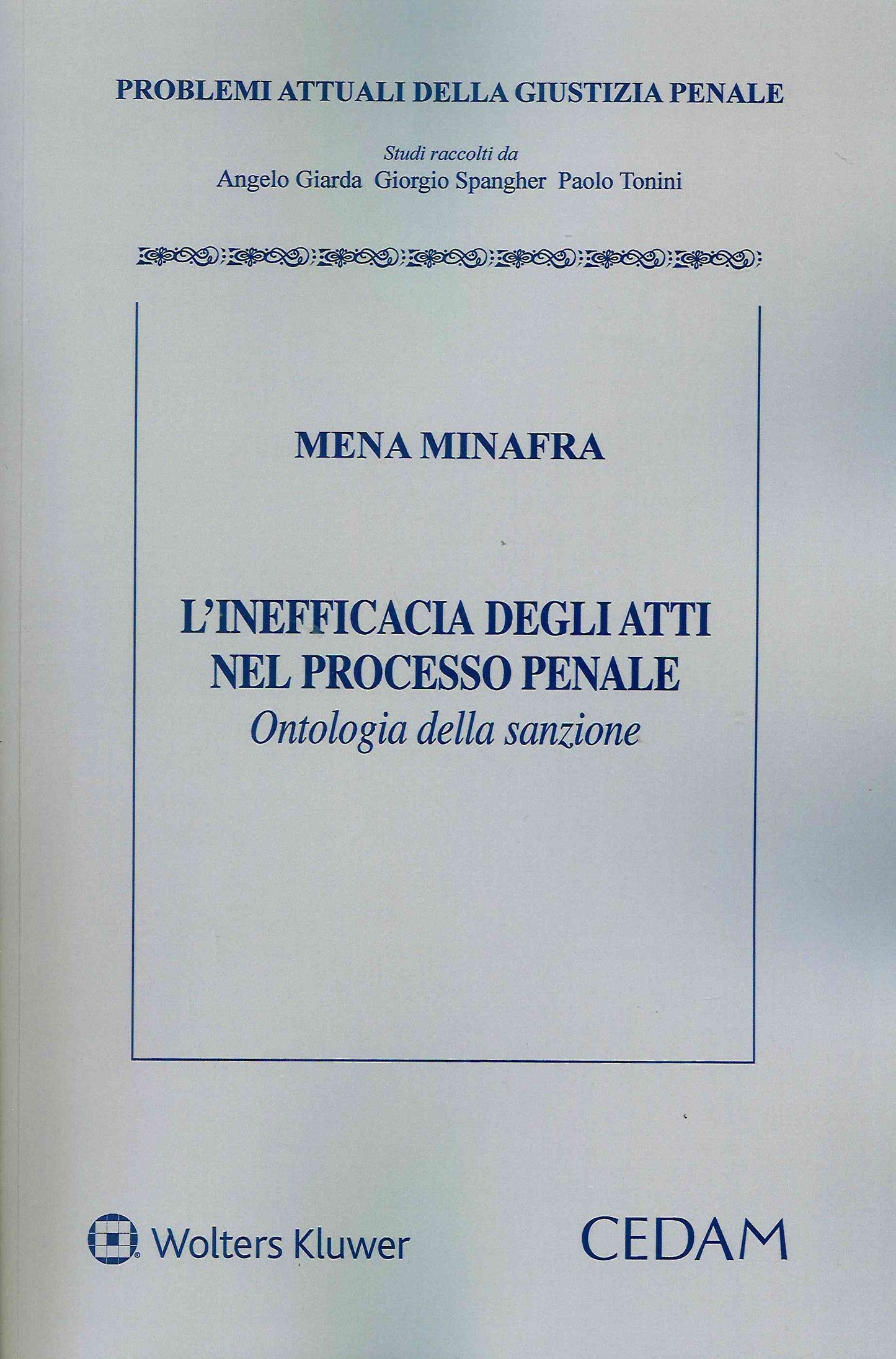 INEFFICACIA ATTI PROCESSO PENALE - MINAFRA