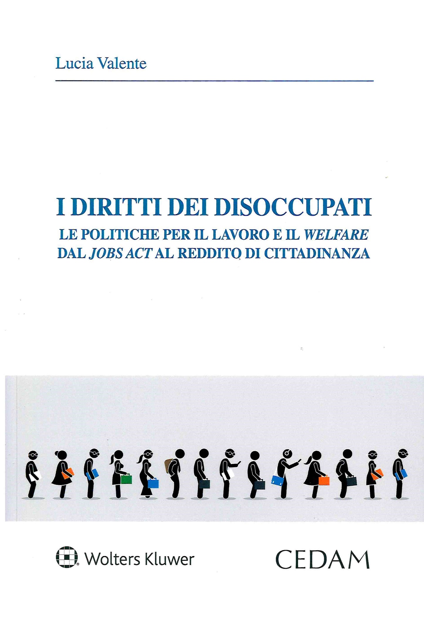 DIRITTI DEI DISOCCUPATI - VALENTE