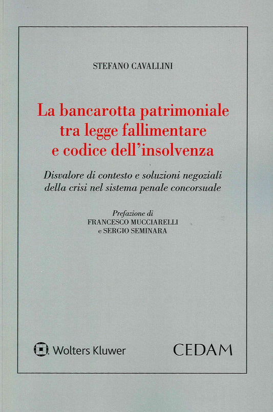 BANCAROTTA PATRIMONIALE TRA LEGGE FALL. - CAVALLINI