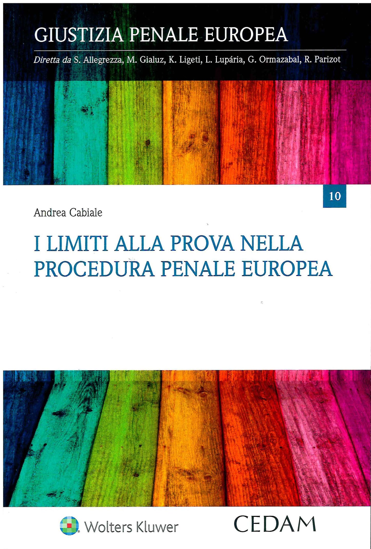 LIMITI ALLA PROVA PROCEDURA PENALE EUROP - CABIALE