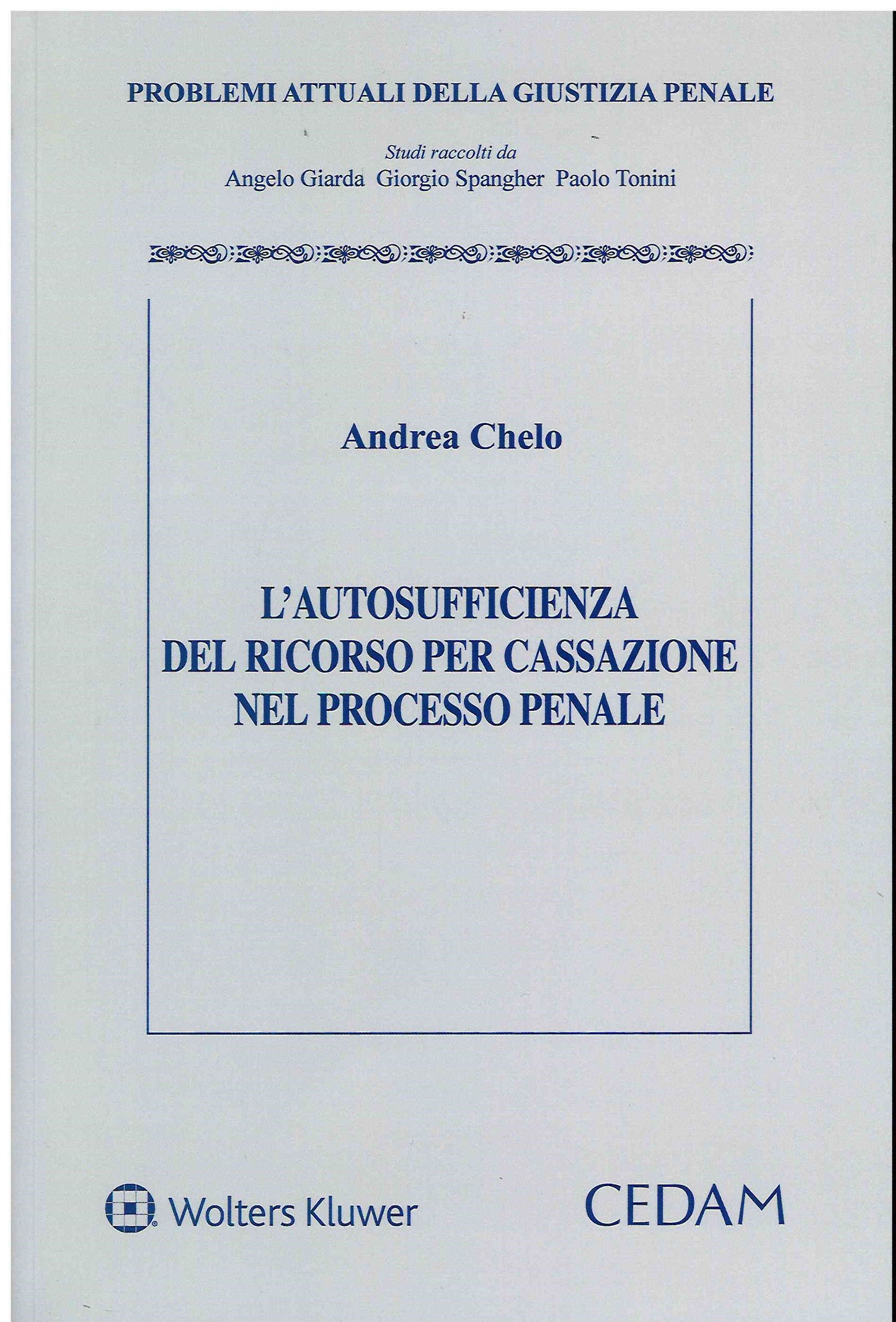 AUTOSUFFICIENZA RICORSO CASSAZIONE PENAL - CHELO