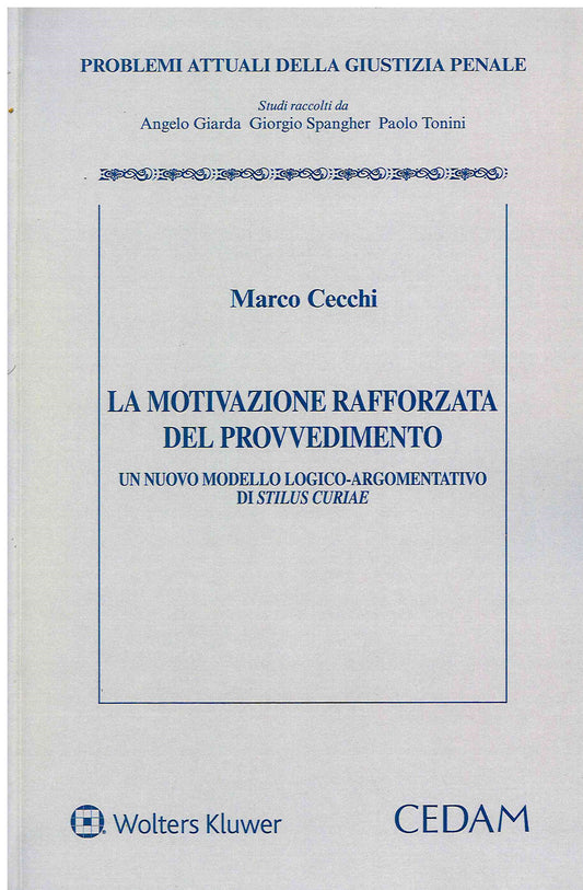 MOTIVAZIONE RAFFORZATA DEL PROVVEDIMENTO - CECCHI