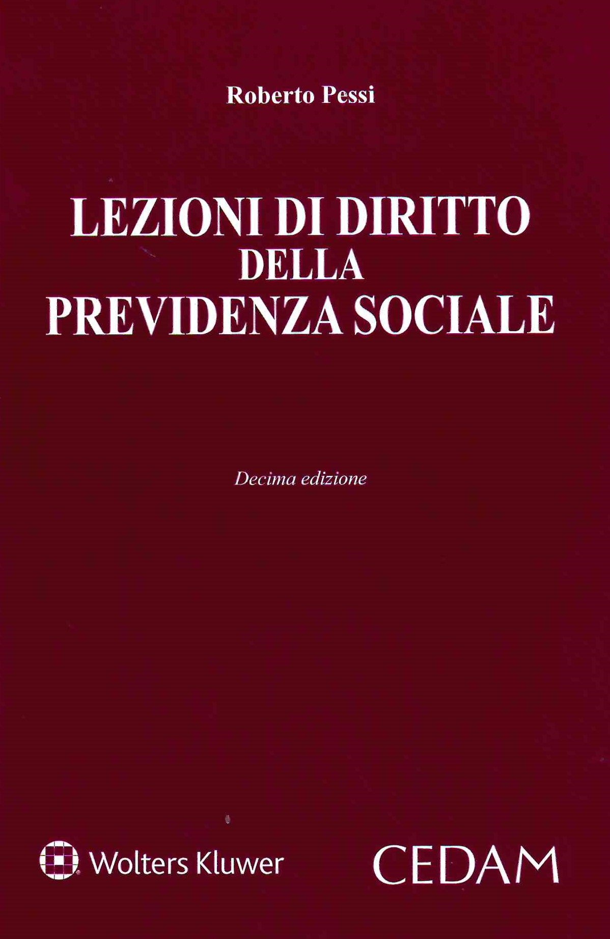 LEZIONI DIR.PREVIDENZA SOCIALE 10ED. - PESSI