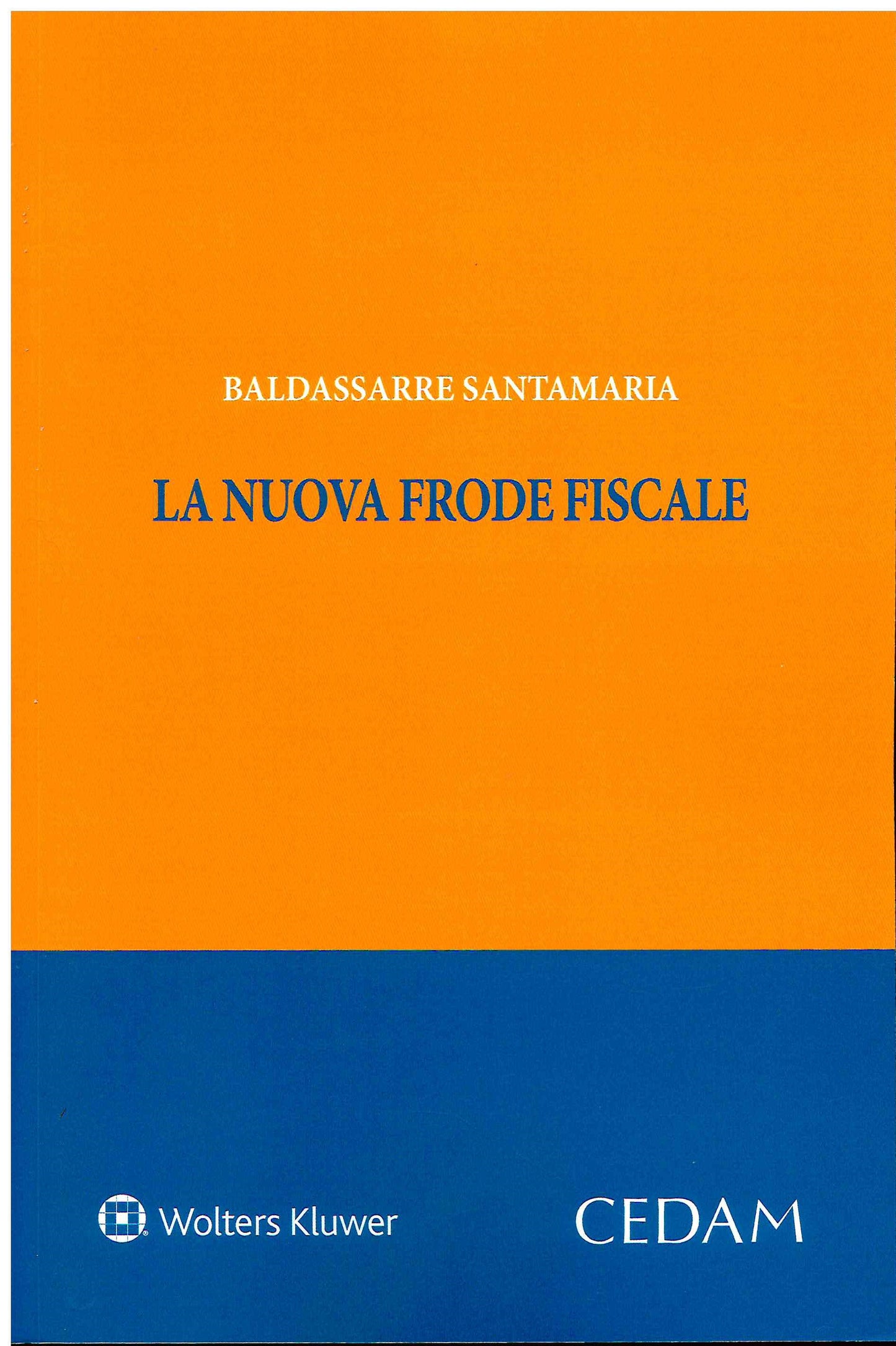 NUOVA FRODE FISCALE - SANTAMARIA