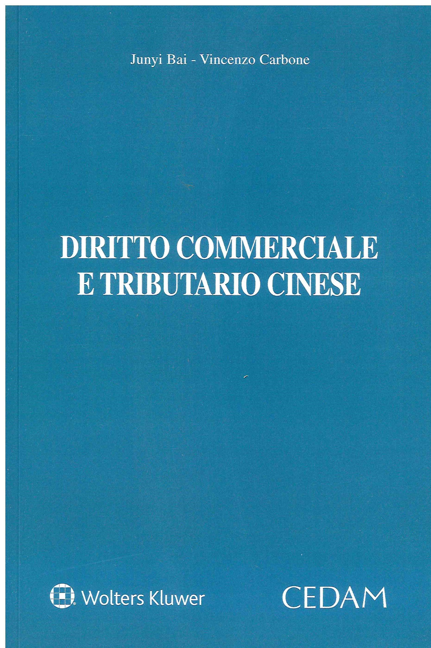 DIRITTO COMMERCIALE E TRIBUTARIO CINESE - BAI CARBONE