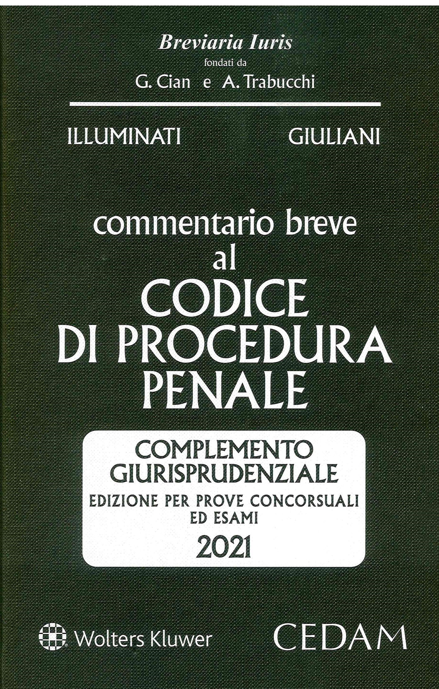 COMM.BREVE CODICE PROC.PENALE 2021 - ILLUMINATI