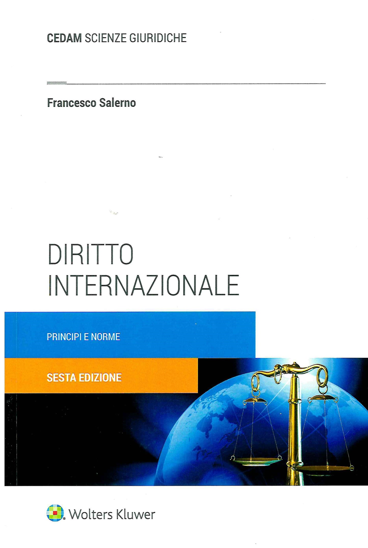 DIRITTO INTERNAZ.LE PRINCIPI E NORME 6ED - SALERNO