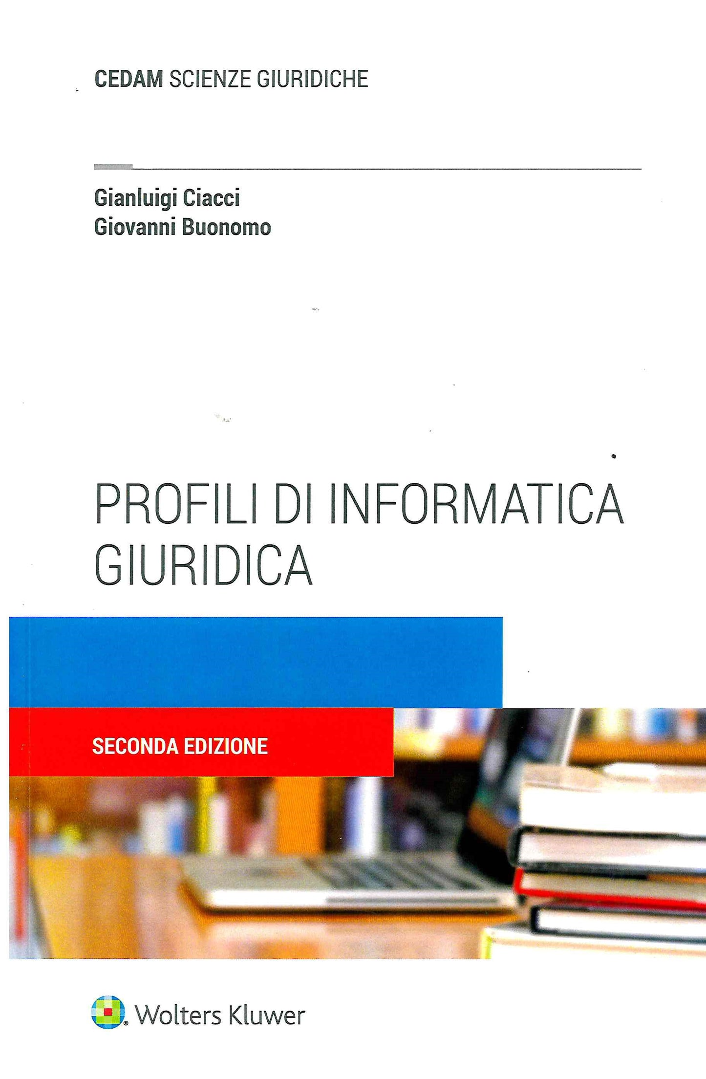 PROFILI INFORMATICA GIURIDICA 2ED. - CIACCI