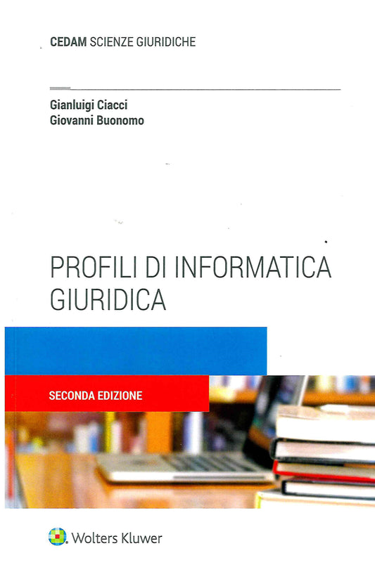 PROFILI INFORMATICA GIURIDICA 2ED. - CIACCI