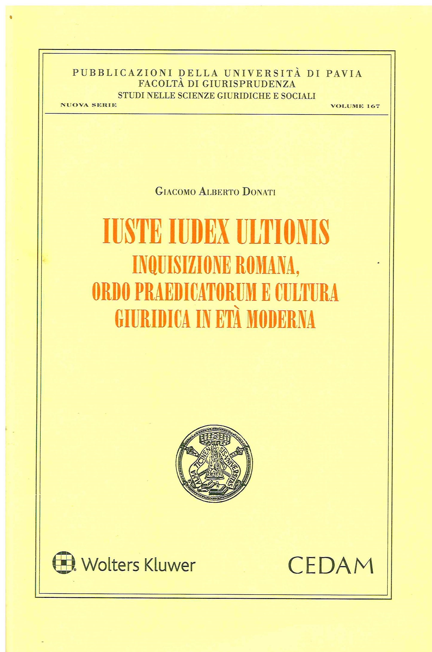 IUSTE IUDEX ULTIONIS INQUISIZIONE ROMANA - DONATI