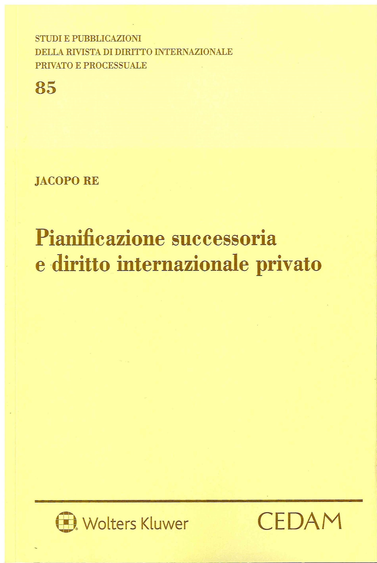 PIANIFICAZIONE SUCCESSORIA DIR.INT.LE - RE
