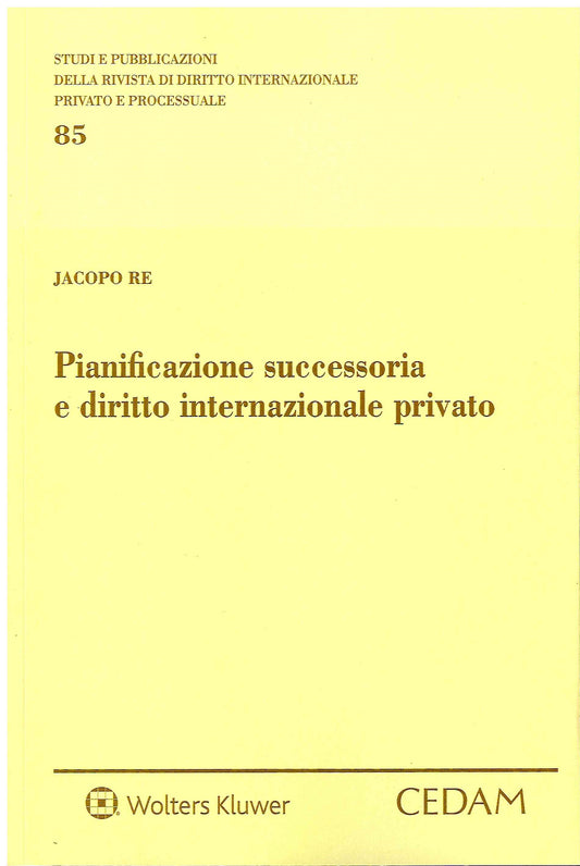 PIANIFICAZIONE SUCCESSORIA DIR.INT.LE - RE