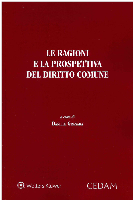 RAGIONI E PROSPETTIVA DEL DIRITTO COMUNE - GRANARA