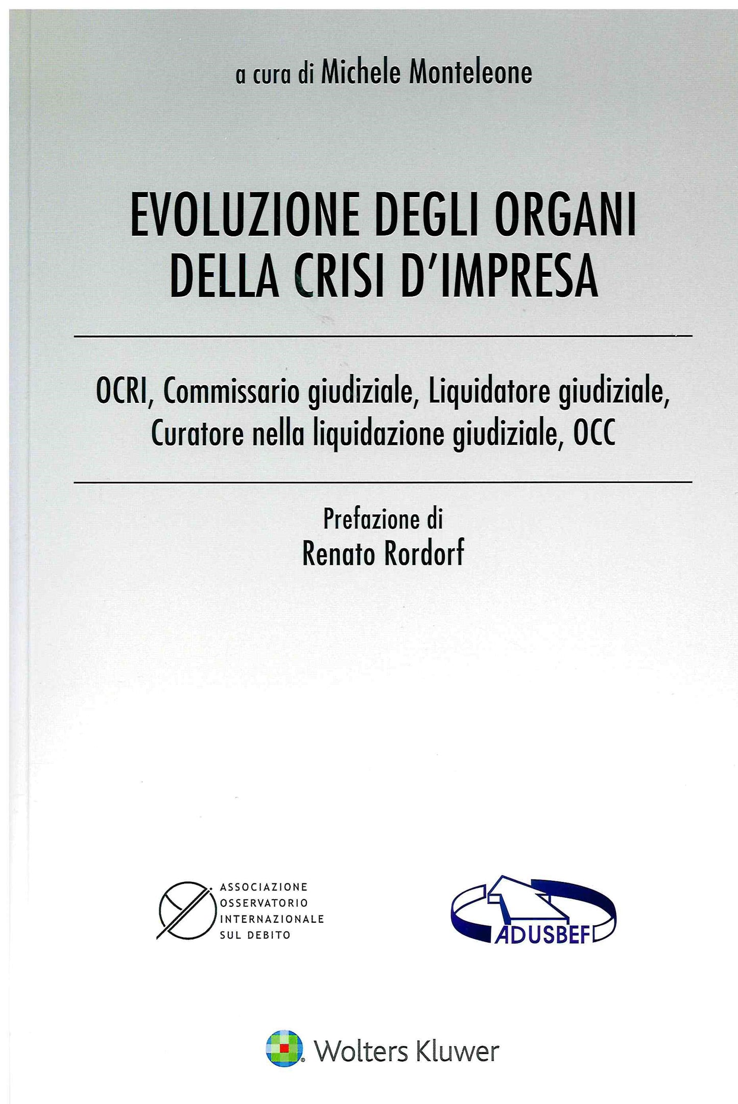 EVOLUZIONE ORGANI CRISI D'IMPRESA - MONTELEONE