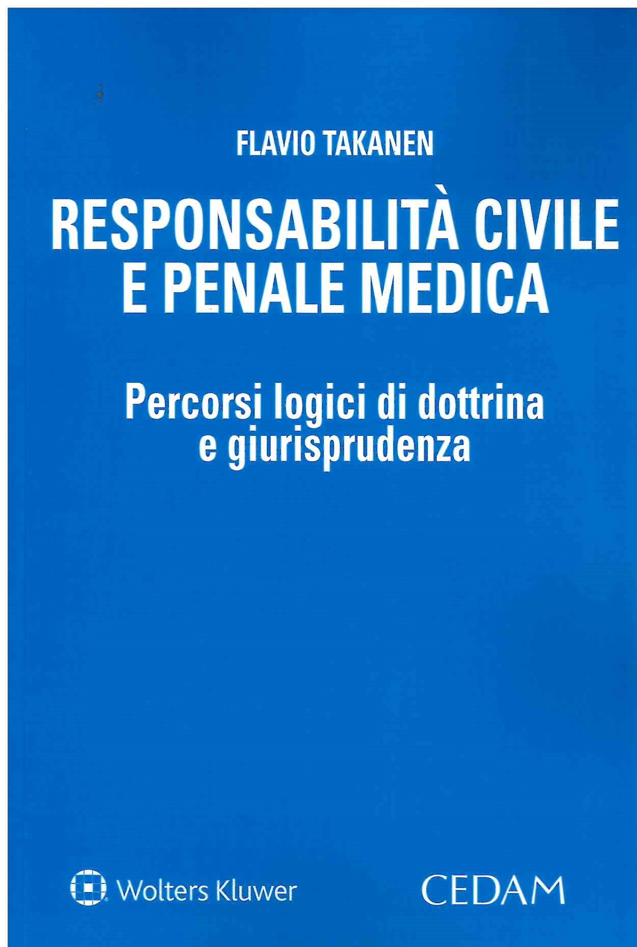 RESPONSABILITA' CIVILE PENALE MEDICA - TAKANEN