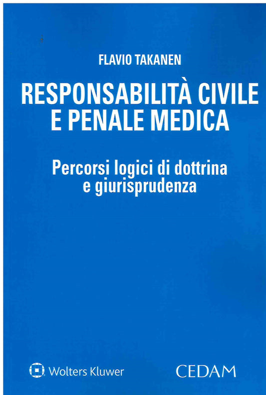 RESPONSABILITA' CIVILE PENALE MEDICA - TAKANEN
