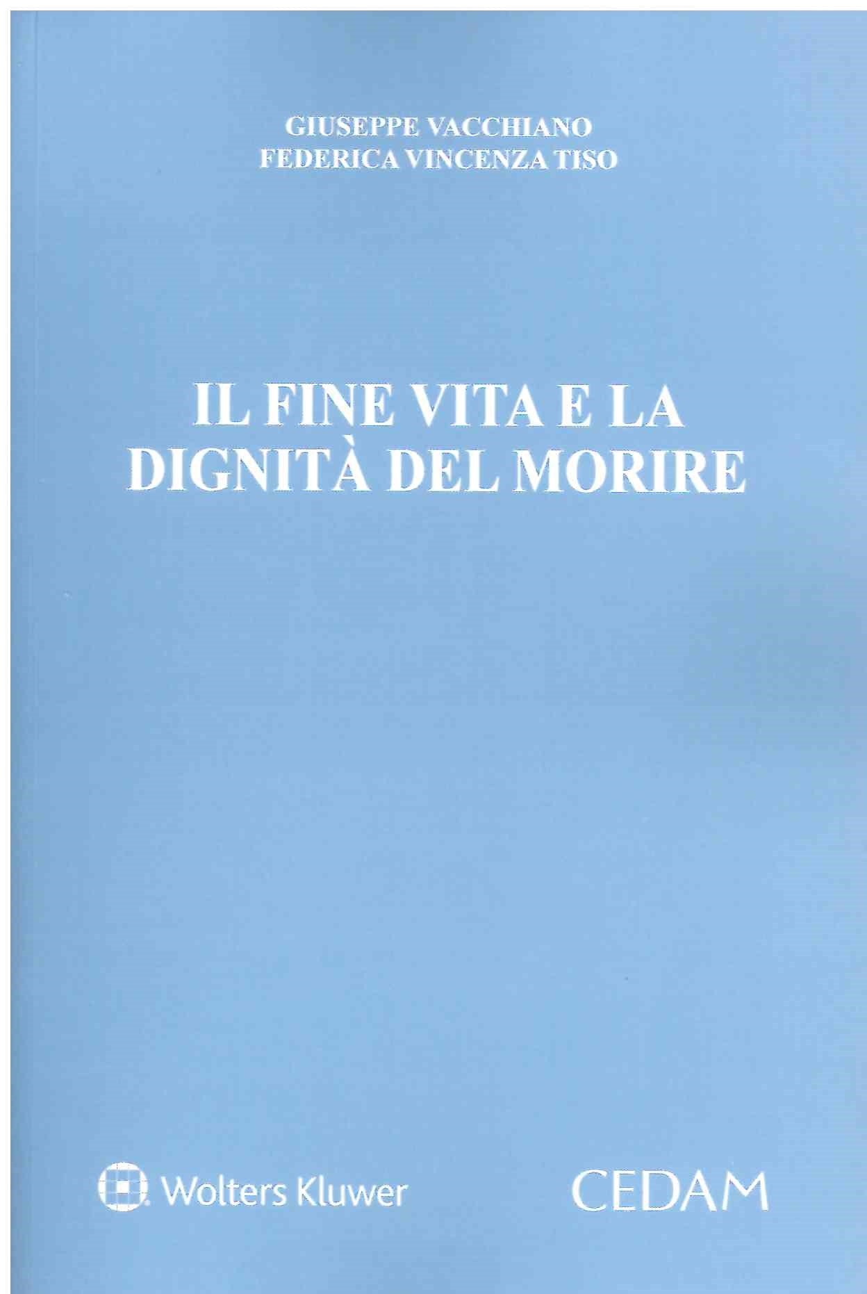FINE VITA E LA DIGNITA' DEL MORIRE - VACCHIANO