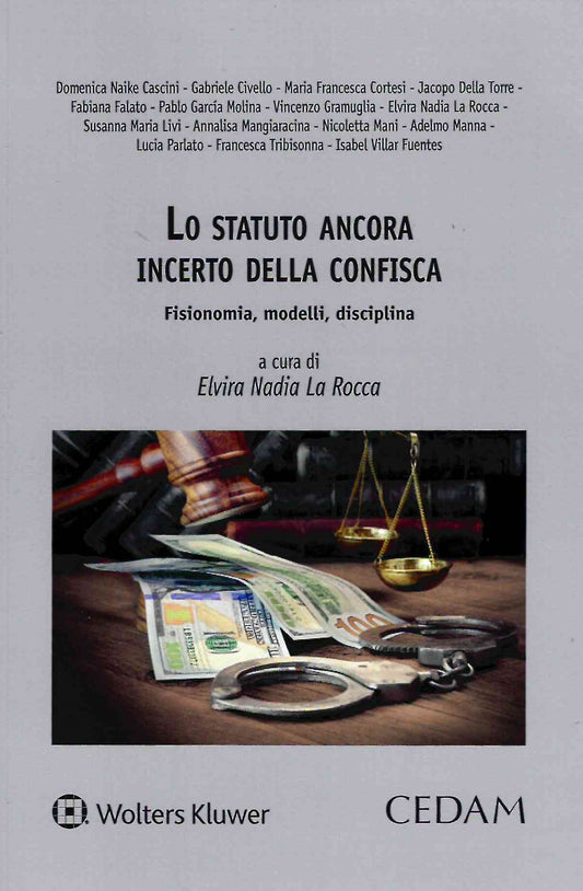 STATUTO ANCORA INCERTO DELLA CONFISCA - LA ROCCA