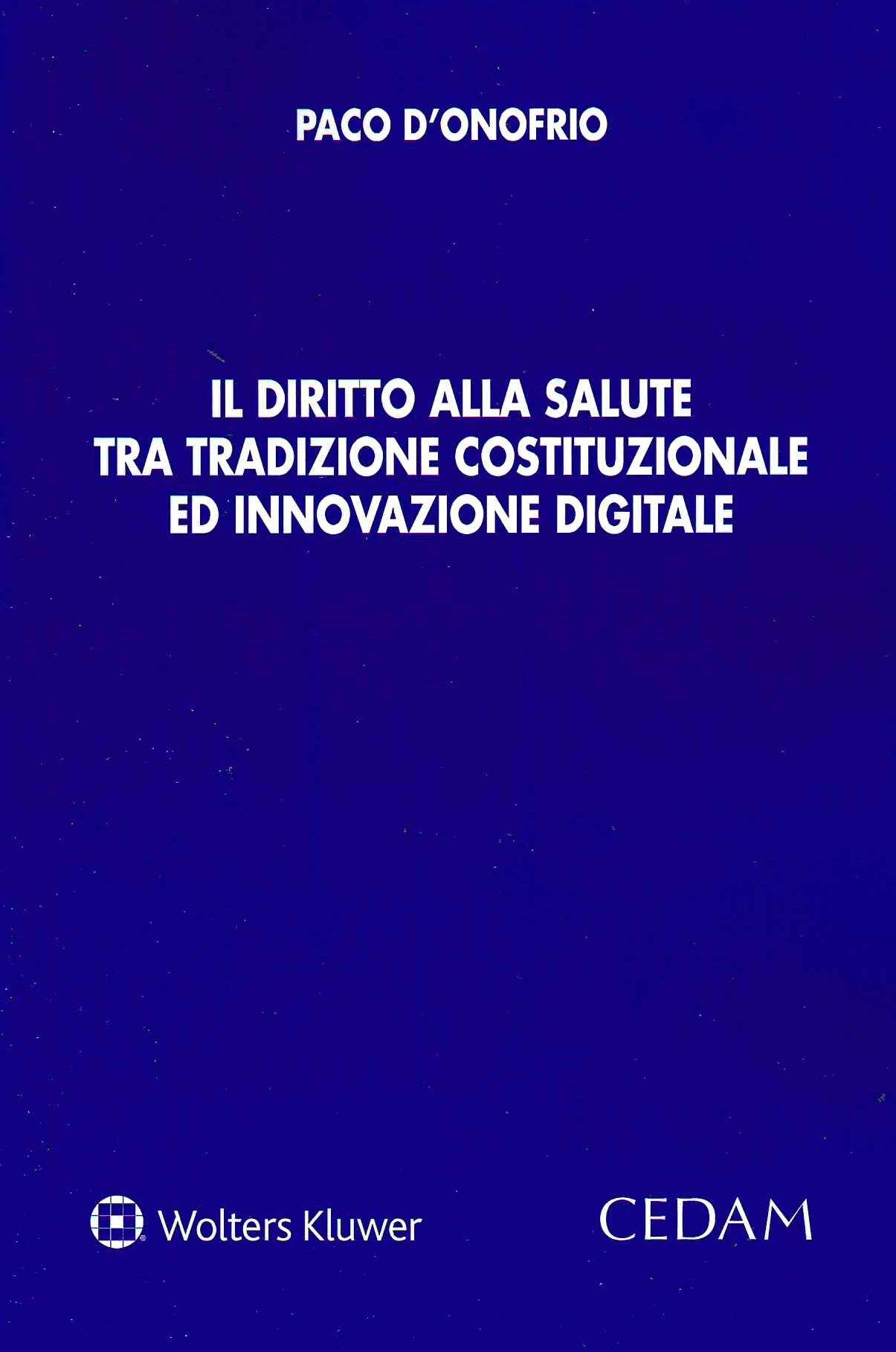 DIRITTO ALLA SALUTE TRA TRADIZIONE COST. - D'ONOFRIO