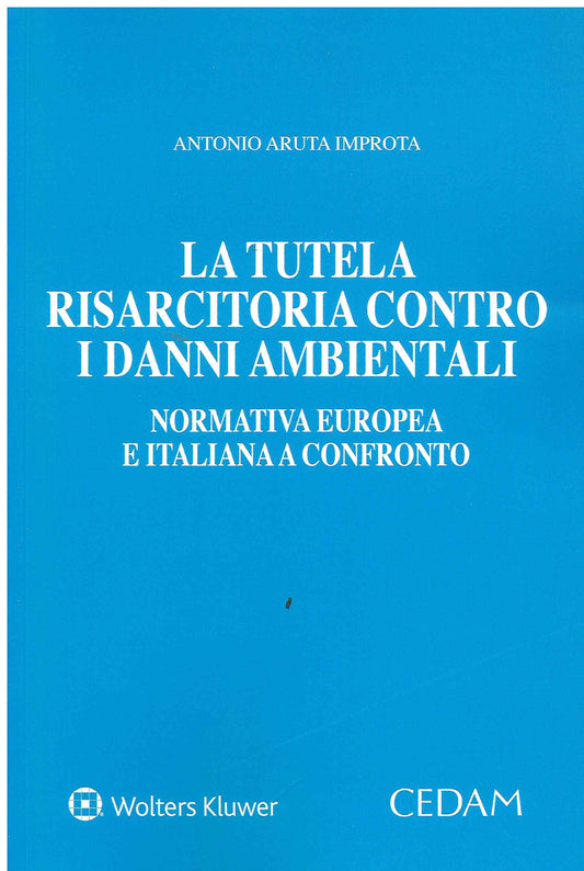 TUTELA RISARCITORIA CONTRO DANNI AMBIENT - ARUTA IMPROTA