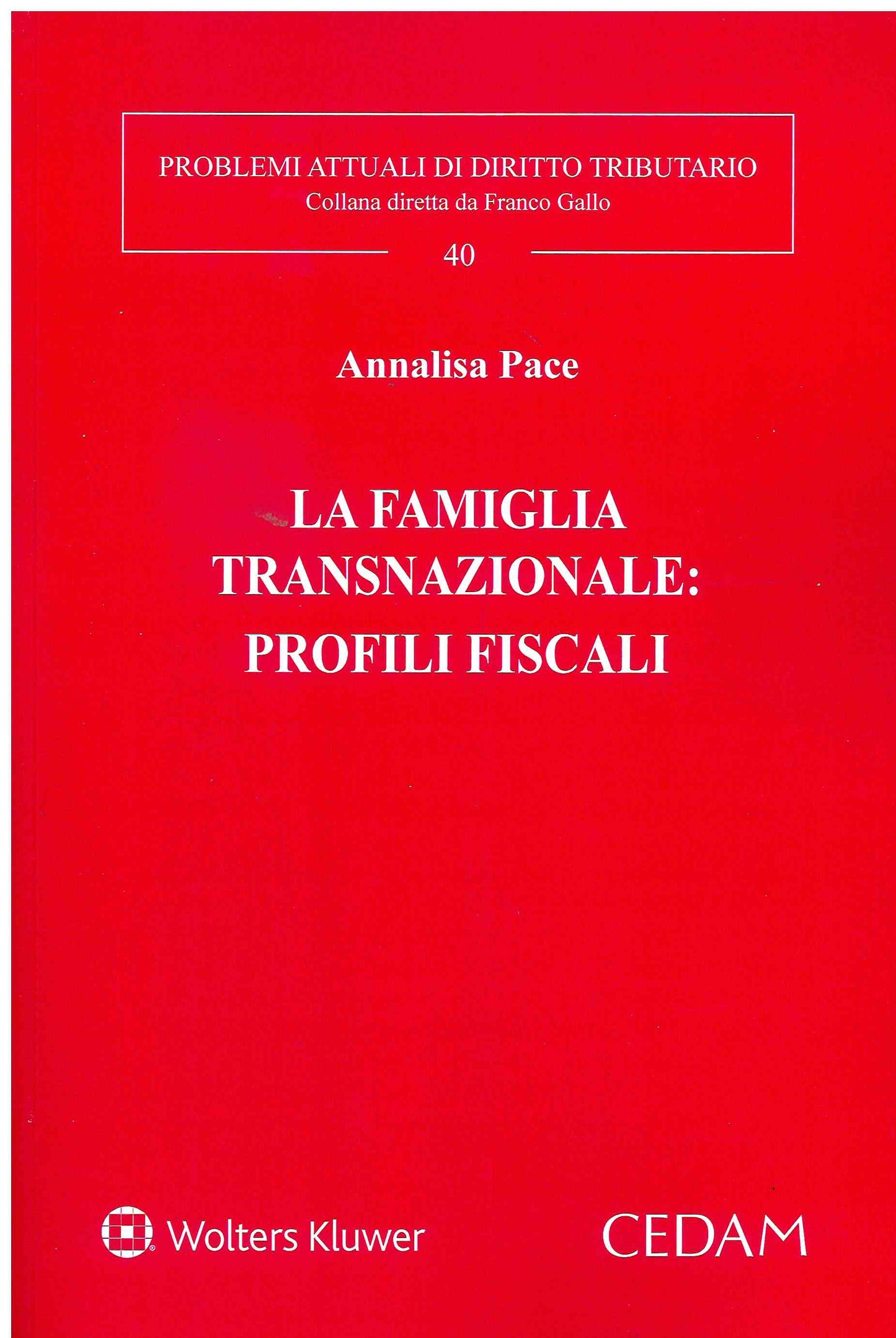 FAMIGLIA TRANSNAZIONALE PROFILI FISCALI - PACE
