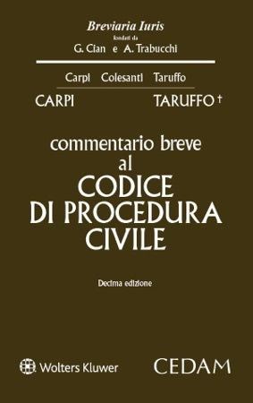 Commentario Breve al Codice di Procedura Civile 2023 con Dottrina e Giurisprudenza - CARPI - TARUFFO