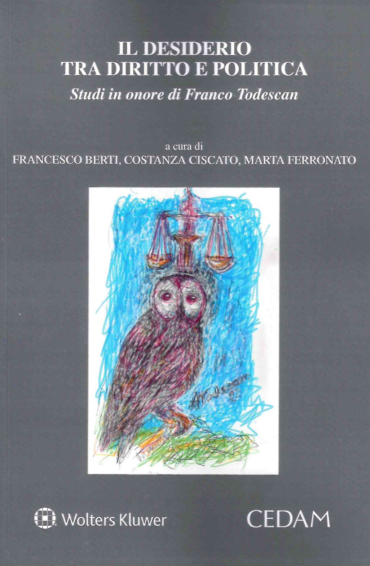 DESIDERIO TRA DIRITTO E POLITICA - BERTI