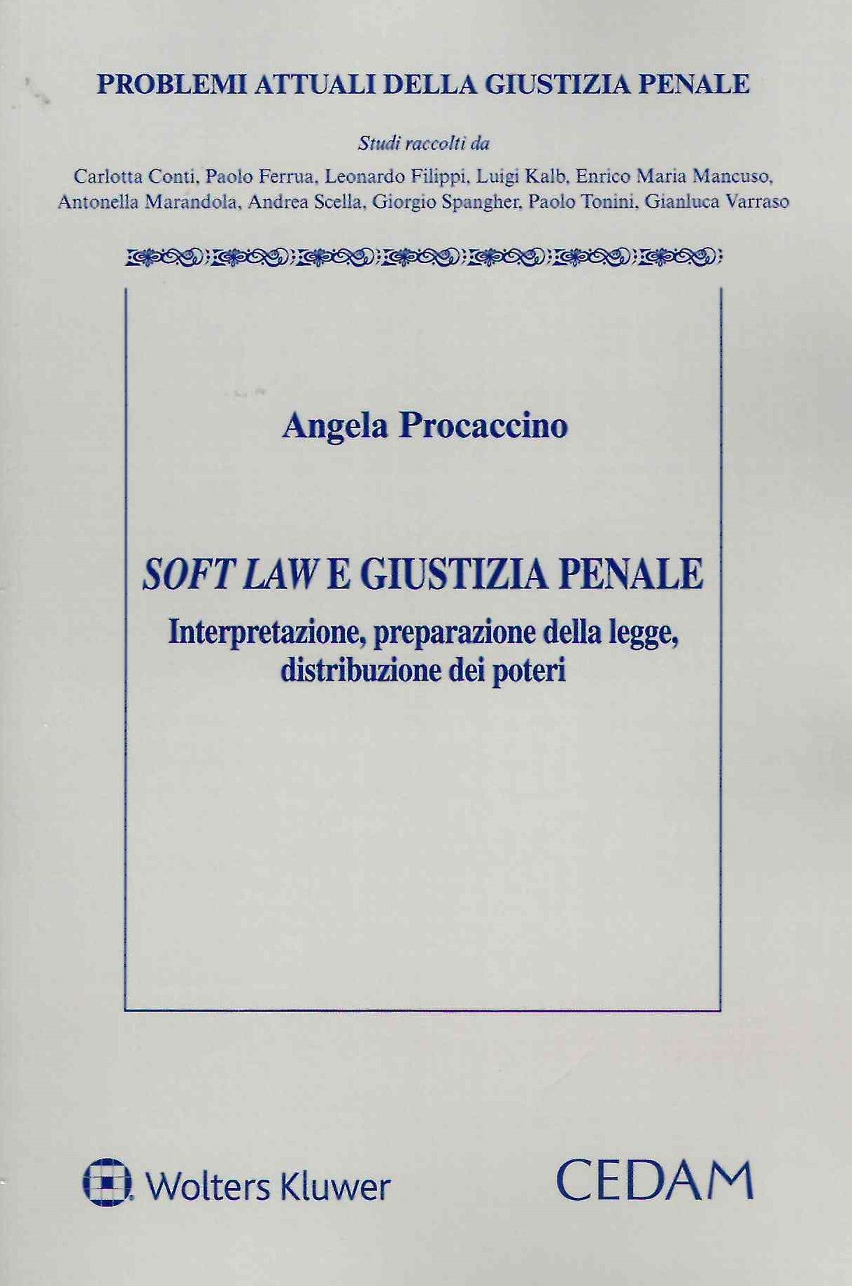 SOFT LAW E GIUSTIZIA PENALE - PROCACCINO
