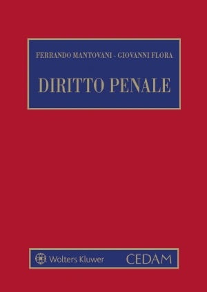 DIRITTO PENALE  Parte Generale (12°ed.) - MANTOVANI, FLORA