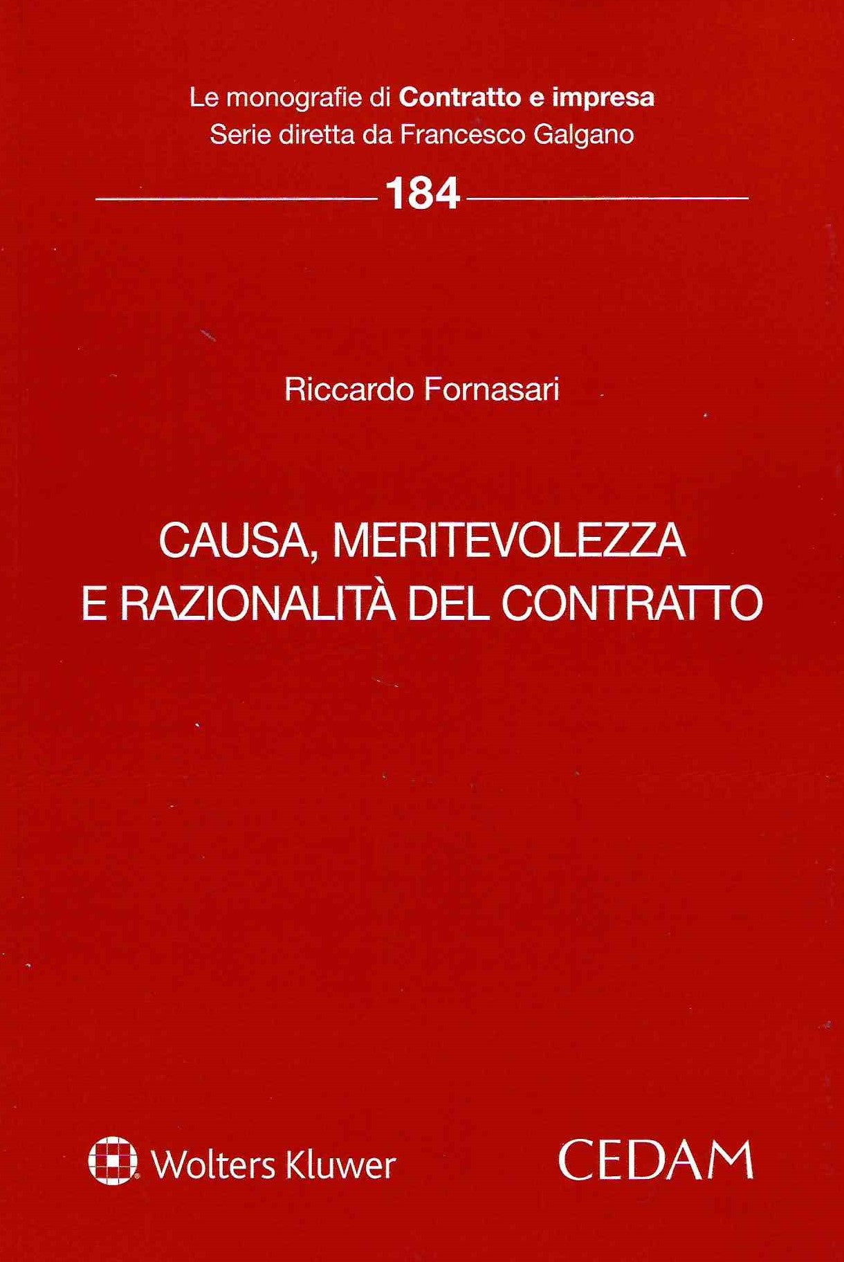 Causa, meritevolezza e razionalità del contratto - FORNASARI
