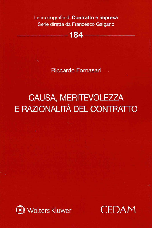 Causa, meritevolezza e razionalità del contratto - FORNASARI