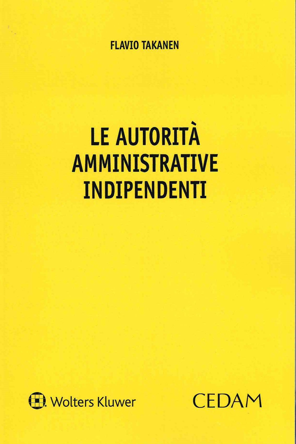 AUTORITA' AMMINISTRATIVE INDIPENDENTI - TAKANEN