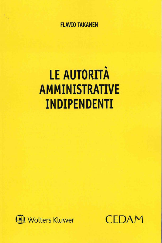 AUTORITA' AMMINISTRATIVE INDIPENDENTI - TAKANEN