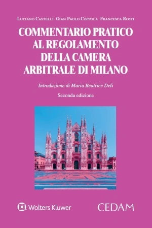COMMENTARIO REGOL.CAMERA ARBITR.MILANO - CASTELLI