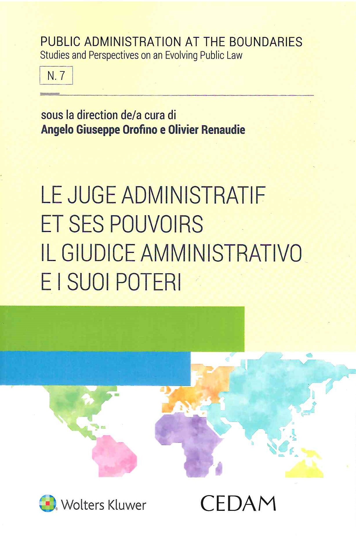 Le juge administratif et ses pouvoirs-Il giudice amministrativo e i suoi poteri - OROFINO