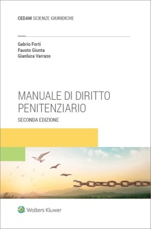 Manuale di diritto penitenziario (2 ed.) - Forti, Giunta, Varraso