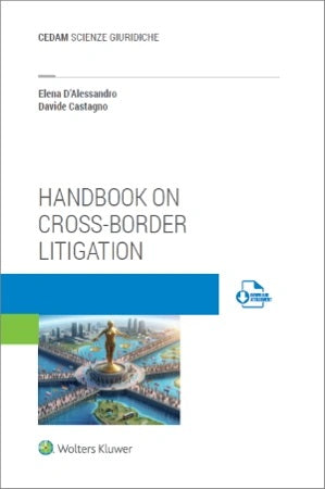 HANDBOOK ON CROSS-BORDER LITIGATION - D'ALESSANDRO