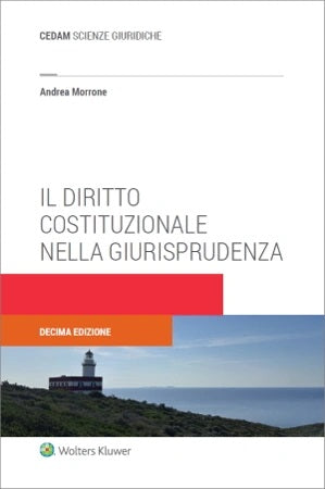 Il diritto costituzionale nella giurisprudenza (10°ed.) - MORRONE