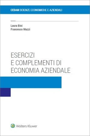 Esercizi e complementi di economia aziendale - BINI, MAZZI