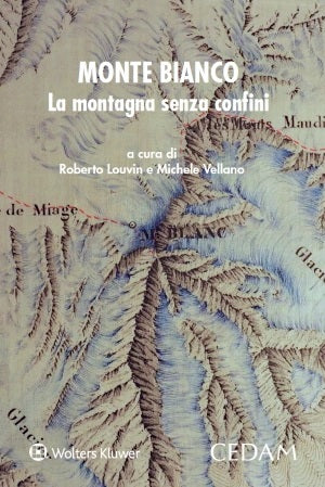MONTE BIANCO MONTAGNA SENZA CONFINI - LOUVIN VELLANO