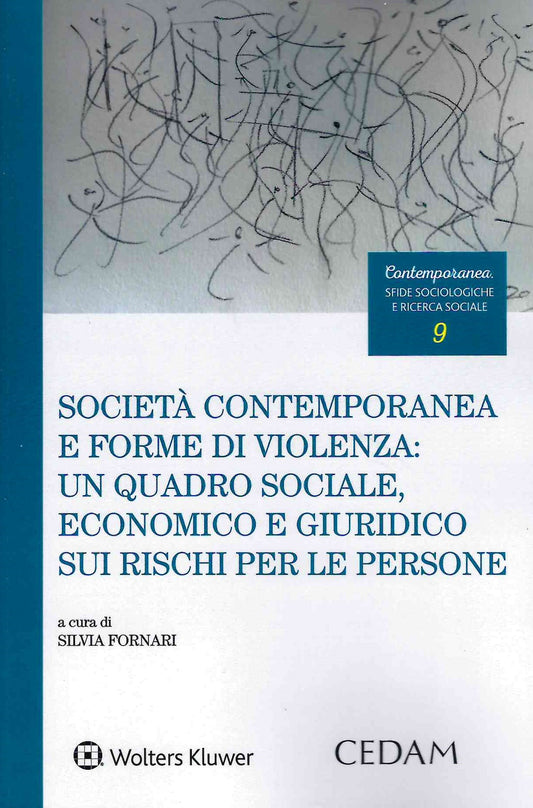 SOCIETA' CONTEMPORANEA FORME VIOLENZA - FORNASARI