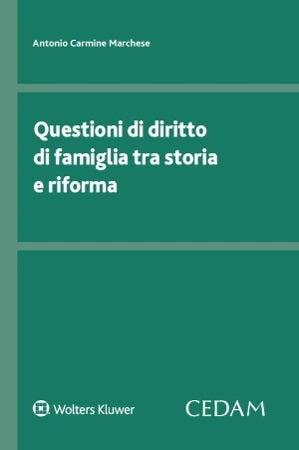 QUESTIONI DIRITTO FAMIGLIA STORIA RIFORM - MARCHESE