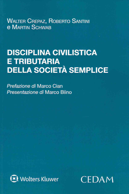 Disciplina civilistica e tributaria della società semplice - CREPAZ