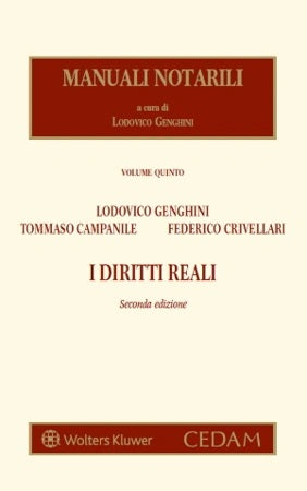 MANUALI NOTARILI VOL. 5: I Diritti Reali - L. GENGHINI