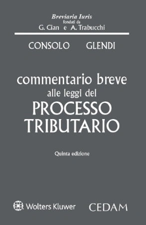 Commentario breve alle leggi del processo tributario (5 ed.) - CONSOLO